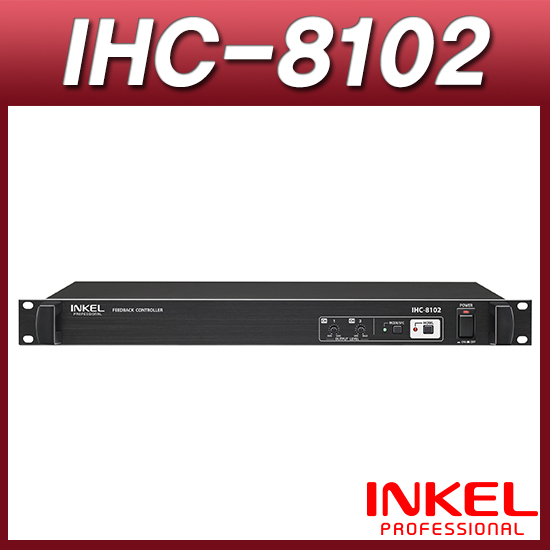 인켈PA IHC-8102/피드백제어기/팬텀파워/입출력 2채널/INKEL IHC8102